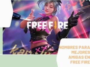 Nombres amigas Free Fire