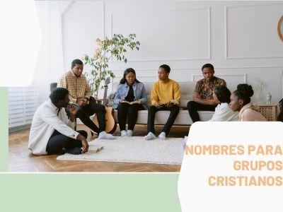 Nombres grupos Cristianos